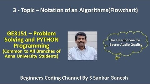 Notations of an Algorithm with examples |  GE3151 | Problem Solving & Python Programming | Tamil | 3