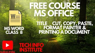 MS word | cut , paste , copy and print | class 8 | Tech info institute | online free course screenshot 5