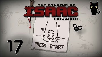 The Binding of Isaac Antibirth - TBC Plays - Episode 17 - Fear And Loathing