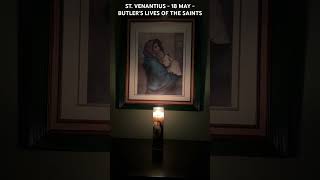 St. Venantius - 18 May - Butler's Lives of the Saints