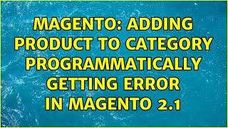 Magento: Adding Product to category programmatically getting error in Magento 2.1