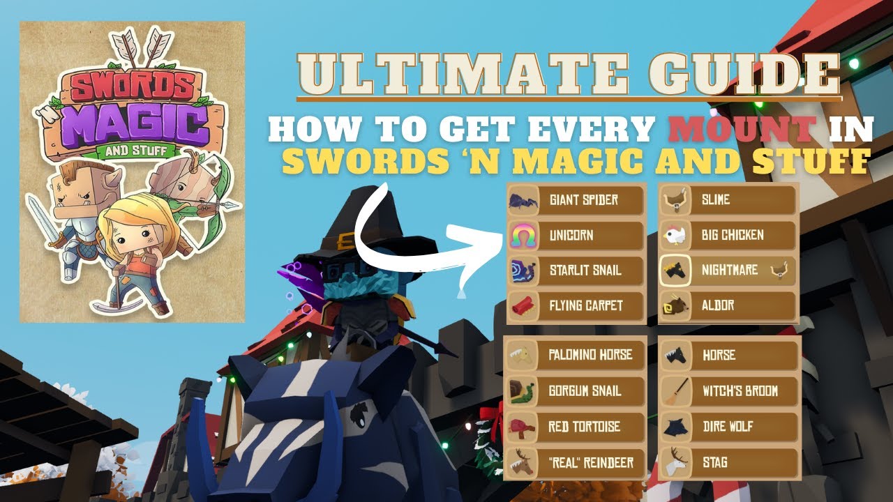 Ultimate Swords 'n Magic and Stuff Mount Guide | How to Get Every Mount