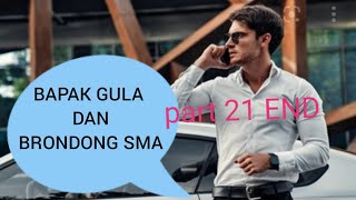 Cerita Gay ' BAPAK GULA '. part 21 END