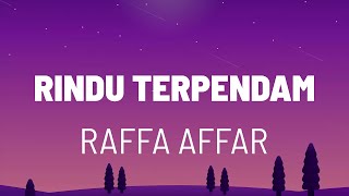 Raffa Affar  Rindu Terpendam lirik Lagu