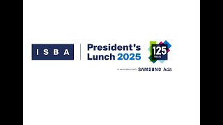 Isba Presidents Lunch 2025 - Highlights