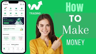 How To Make Money On Trade W | Earn Money In Trade W screenshot 5