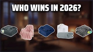 The Top 5 Best Blankets in 2026 - Must Watch Before Buying!