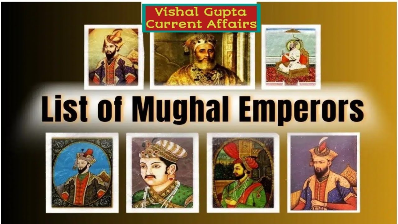 List Of Mughal Emperors In Chronological Order ! - YouTube