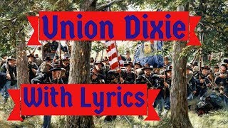 Union Song: Dixie (With Lyrics)