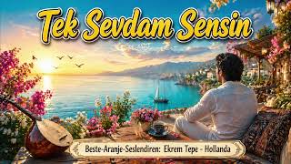 ❤️🎵Tek Sevdam Sensin - diyebilmenin cesareti 🎵 ❤️