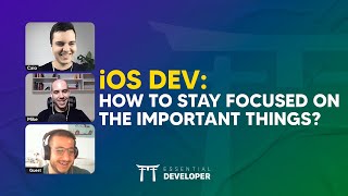 iOS DEV: How to stay focused on the important things? | ED Clips