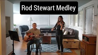 Rod Stewart Medley - Guitar and Violin