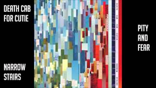 Death Cab for Cutie - Pity and Fear