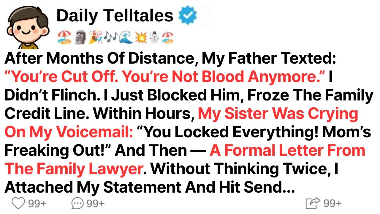 After Months Of Distance, My Father Texted: “You’re Cut Off. You’re Not Blood Anymore.” I Didn’t...