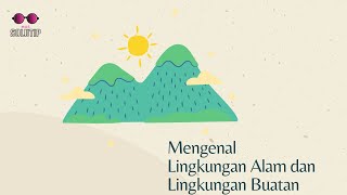 Mengenal Lingkungan Alam dan Lingkungan Buatan | Video Pembelajaran | Video Pengajaran | #MasSolutip