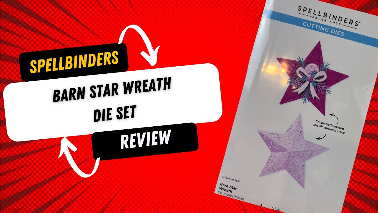 Spellbinders Barn Star Wreath die set Review