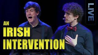 An Irish Intervention  Live Sketch Comedy