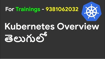Kubernetes Overview in Telugu for absolute beginners
