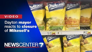 Dayton mayor reacts to closure of Mikesell s discusses future of company WHIO-TV
