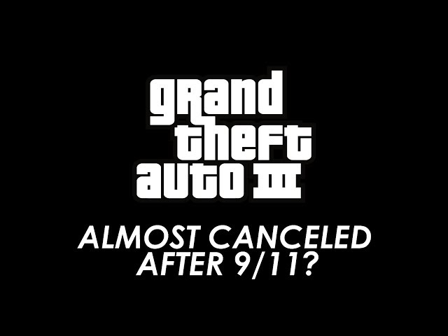 How GTA III Was Almost Canceled After 9/11 class=