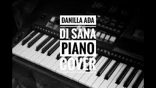 Video thumbnail of "Danilla Ada Di Sana Piano Cover (audio only)"