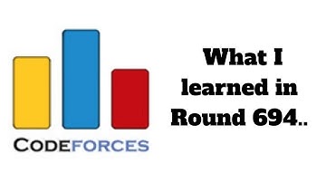 What I learned in Codeforces Round 694