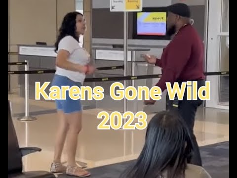 Karens Gone Wild 2023 - YouTube