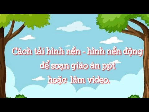 Cách tải video hoạt hình làm bài giảng ppt hoặc video truyện – thơ…#lanvyvy #mamnon