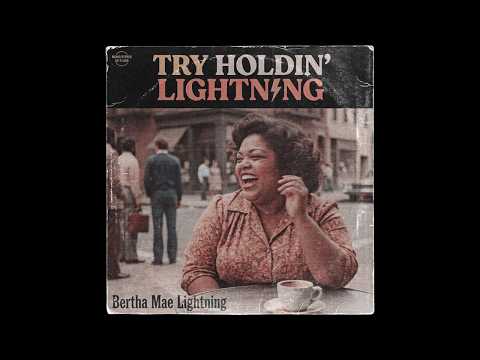 Bertha Mae Lightning - Try Holdin’ Lightning (1971) | Rare Blues Rock - Lyrics Video