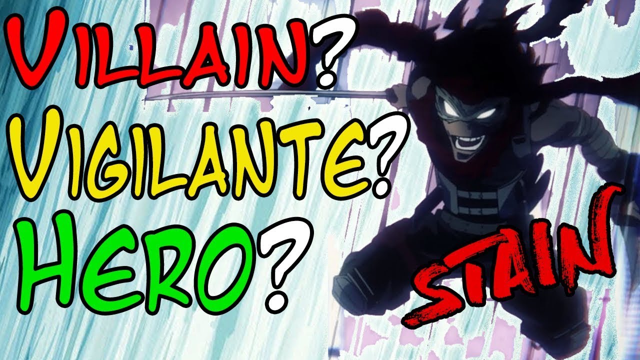 Stain | Villain? Vigilante? Hero? Or Something Else? | My Hero Academia (Boku No Hero Academia)