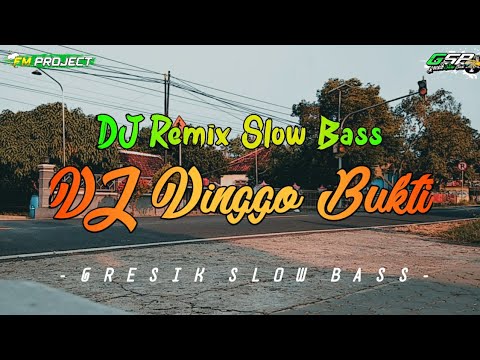 DJ Slow Bass DJ Dinggo Bukti (Koe Ora Tau Ngrumangsani) || FM PROJECT x CTB || Gresik Slow Bass