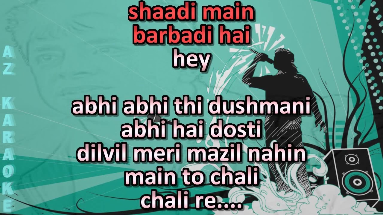 Abhi Abhi Thi Dushmani Karaoke with Scrolling Lyrics