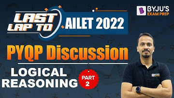 AILET Previous Year Questions Discussion | Logical Reasoning | Part 2 | Last Lap to AILET 2022