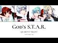 God's S.T.A.R. - QUARTET NIGHT (Utapri) || Lyrics (KAN/ROM/ENG)