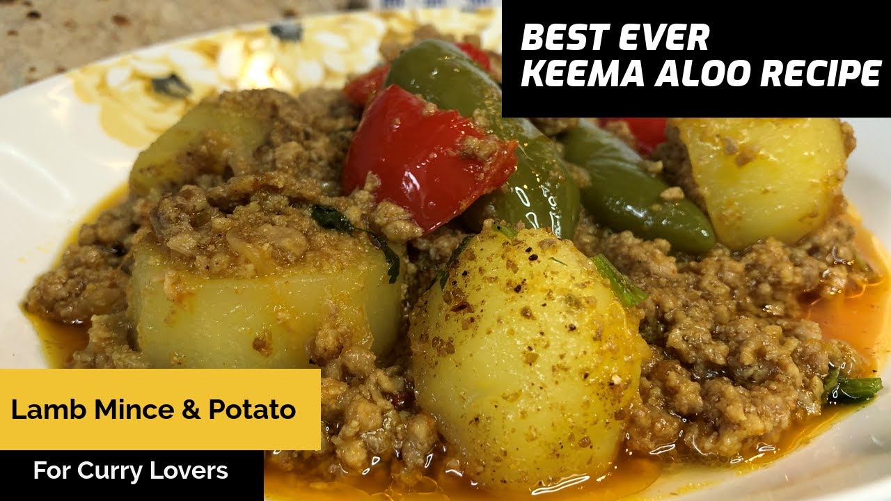 Keema Aloo Curry Lamb Mince & Potato Curry Meat Keema YouTube