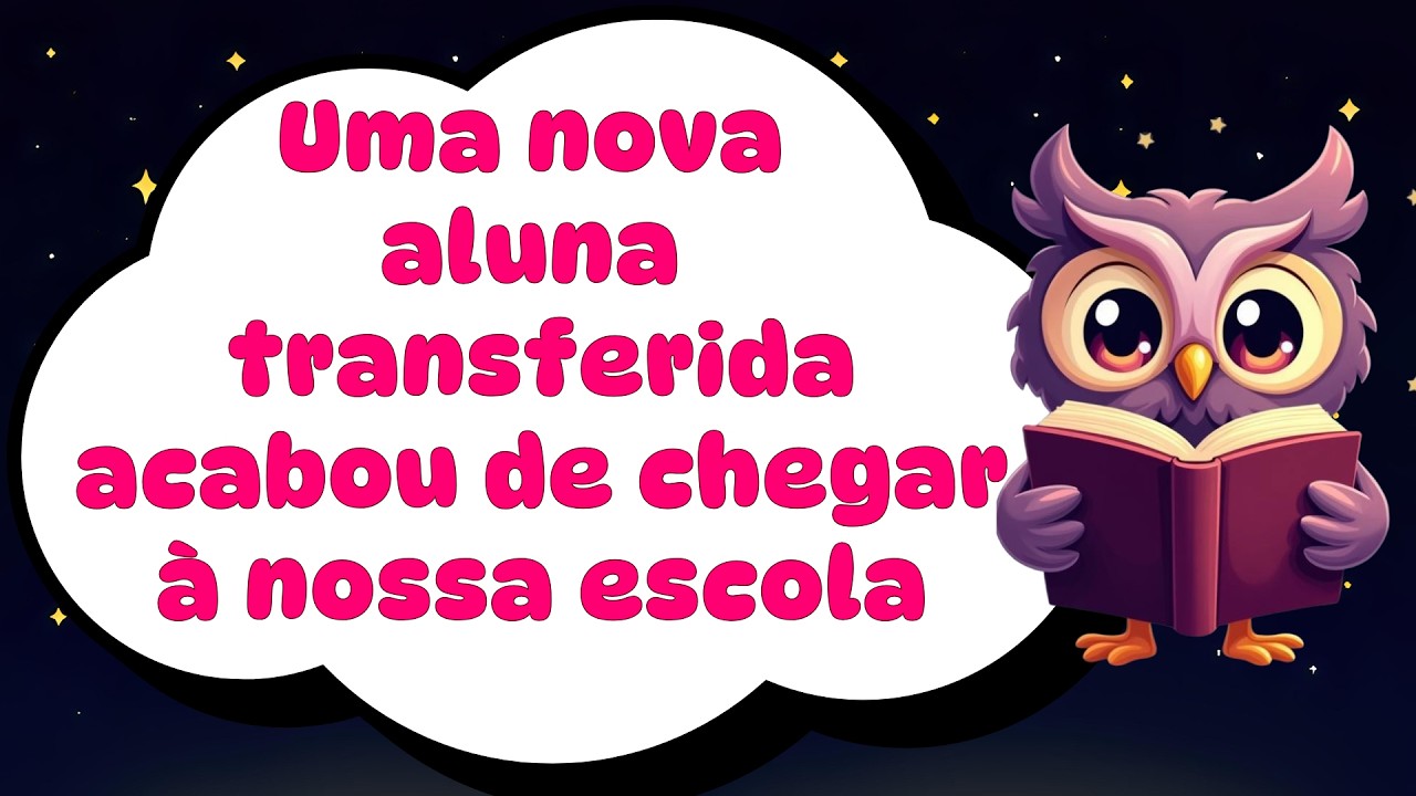 Uma nova aluna transferida acabou de chegar à nossa escola, chamando a si mesma