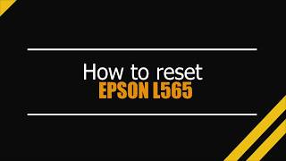 Reset Epson L565 - Unlimited - Ink Pads - Reset 100% Virus Free - Reset Epson AP