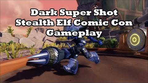 Skylanders: SuperChargers - Dark Super Shot Stealth Elf Gameplay