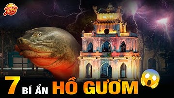 🔥 Tất Tần Tật 7 Bí Ẩn Ly Kỳ Và Thú Vị Về Hồ Gươm Mà Dân Hà Thành Chính Gốc Chưa Chắc Đã Biết