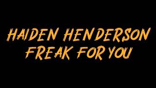 Haiden Henderson - freak for you Instrumental