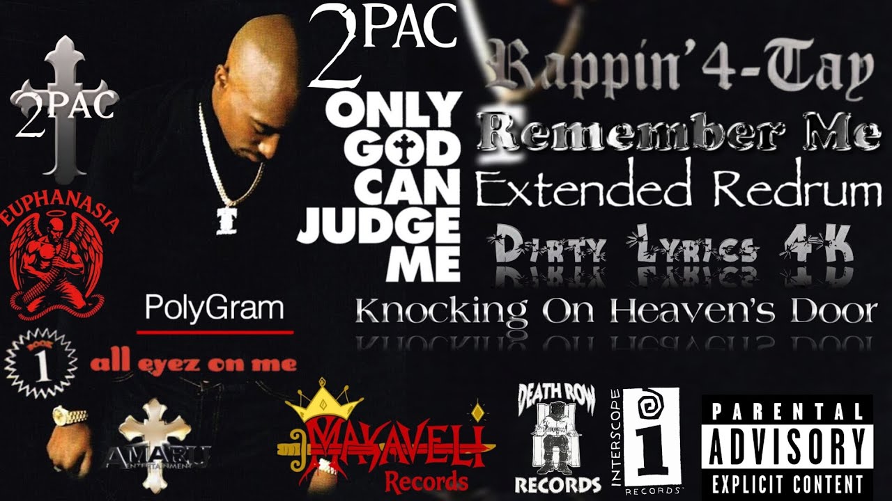 2Pac, Rappin' 4-Tay - Only God Can Judge Me (Extended Redrum)(Dirty) 4K