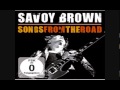 Savoy brown hellbound train live