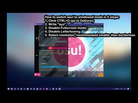 Osu Easy 5 Steps To Switch To Windowed Mode Youtube