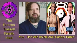 DTFH #57 - Danielle Bolelli AND Conner Habib