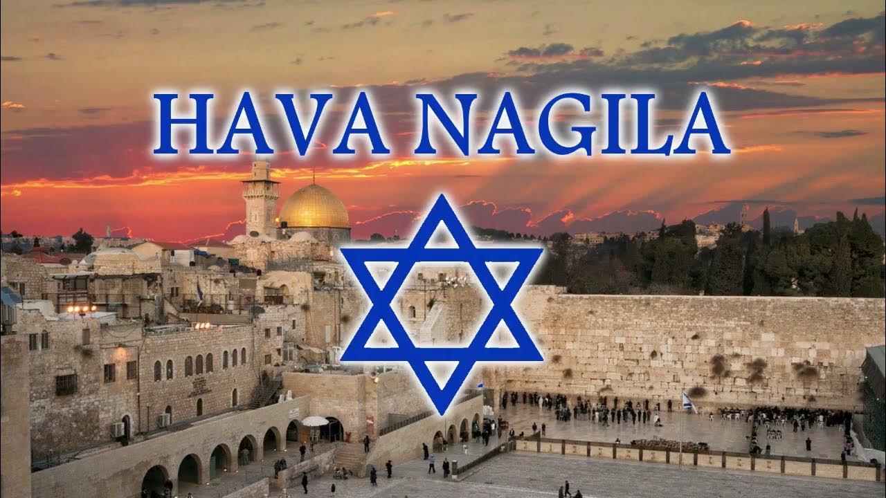 Hava Nagila Jewish Folk Song YouTube