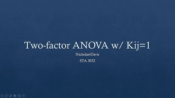 Two-factor ANOVA w/ Kij=1