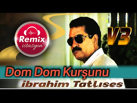 Dom Dom Kurşunu - V3 🎵 Remix istasyon