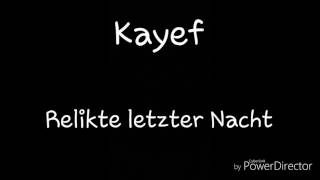 Kayef - Relikte letzter Nacht