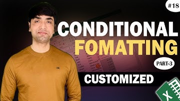 Customized Conditional Formatting :Part 3 | Smart ways to use advanced custom conditional formatting