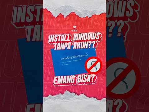 EMANG BISA INSTALL WINDOWS TANPA AKUN MICROSOFT??